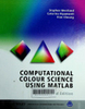 Computational colour science using MATLAB