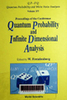 Proceedings of the Conference Quantum Probability and Infinite Dimensional Analysis: Burg (Spreewald), Germany, 15-20 March, 2001