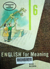English for meaning 6: Annotated for teachers