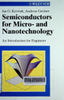 Semiconductors for micro and nanotechnology : an introduction for engineers 