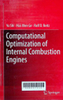 Computational optimization of internal combustion engines