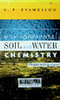 Environmental soil and water chemistry: Principles and applications