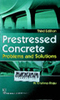 Pretressed concrete : Problems and solutions