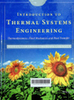 Introduction to thermal systems engineering : Thermodynamics, fluid mechanics, and heat transfer