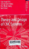 Theory and design of CNC Systems