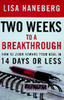 Two weeks to a breakthrough: Hhow to zoom toward your goal in 14 days or less