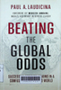 Beating the global odds : Successful decision-making in a confused and troubled world