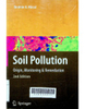 Soil pollution : Origin, monitoring & remediation