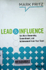 Lead & influence : Get more ownership, commitment, and achievement from your team