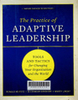 The practice of adaptive leadership : Tools and tactics for changing your organization and the world