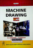 Machine Drawing : First Angle Projection, As per the latest BIS Standards, For Degree and AMIE