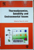 Thermodynamics, solubility and environmental issues