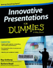 Innovative presentations for dummies