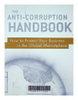 The anti-corruption handbook : How to protect your business in the global marketplace