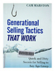 Generational selling tactics that work : Quick and dirty secrets for selling to any age group