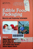 Edible food packaging : Materials and processing technologies