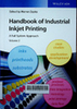 Handbook of industrial Inkjet printing: a full system approach Volume 2