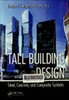 Tall building design : Steel, concrete, and composite systems
