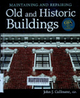 Maintaining and repairing old and historic buildings