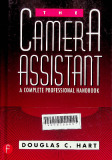 The camera assistant : A complete professional handbook