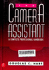The camera assistant : A complete professional handbook