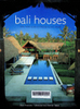 Bali houses : New wave Asian architecture and design