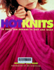 Hot knits : 30 cool, fun design to knit and wear