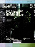 Re-imagining animation - the changing face of the moving image