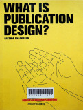 What is publication design : Essential design handbooks