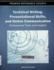 Technical writing, presentation skills, and online communication: Professional tools and insights