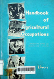 Handbook of Agricultural Occupations: Preparation for Tecchnical and Professional Work In Agriculture