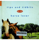 Tips and tidbits for the horse lover