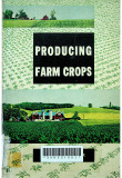 Producing farm crops