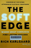 The soft edge : Where great companies find lasting success