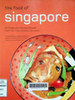 The food of Singapore : 63 simple and delicious recipes from the tropical island city-state