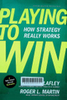 Playing to win: how strategy really works