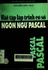 Bài tập lập trình cơ sở ngôn ngữ Pascal