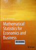 Mathematical statistics for economics and business