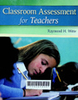 Classroom assessment for teachers