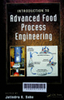Introduction to advanced food process engineering