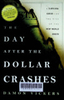 The day after the dollar crashes : A survival guide for the rise of the new world order