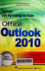 Tự học các kỹ năng cơ bản Microsoft Office Outlook 2010 cho người mới sử dụng