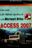Giáo trình lập trình quản lý với Microsoft Office Access 2007