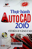Thực hành AutoCAD 2016 : Cơ bản và nâng cao