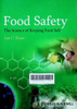 Food safety : the science of keeping food safe
