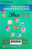 Các kỹ năng dành cho người làm máy tính văn phòng Microsoft Office 2010 7 trong 1: Word - Excel - Access - PowerPoint - Outlook - Publisher - OneNote 2010