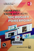 Chinh phục trình diễn bằng Microsoft Powerpoint