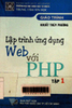 Lập trình ứng dụng Web với PHP - Tập 1