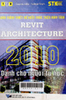 Giáo trình thiết kế kiến trúc trên máy tính Revit Architecture 2010 dành cho người tự học