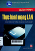 Giáo trình thực hành mạng LAN : Dùng trong các trường THCN
